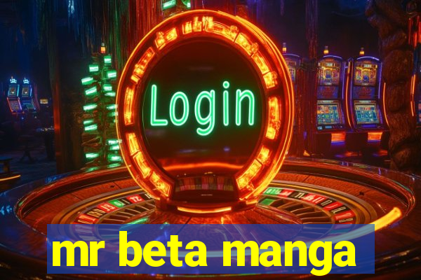 mr beta manga